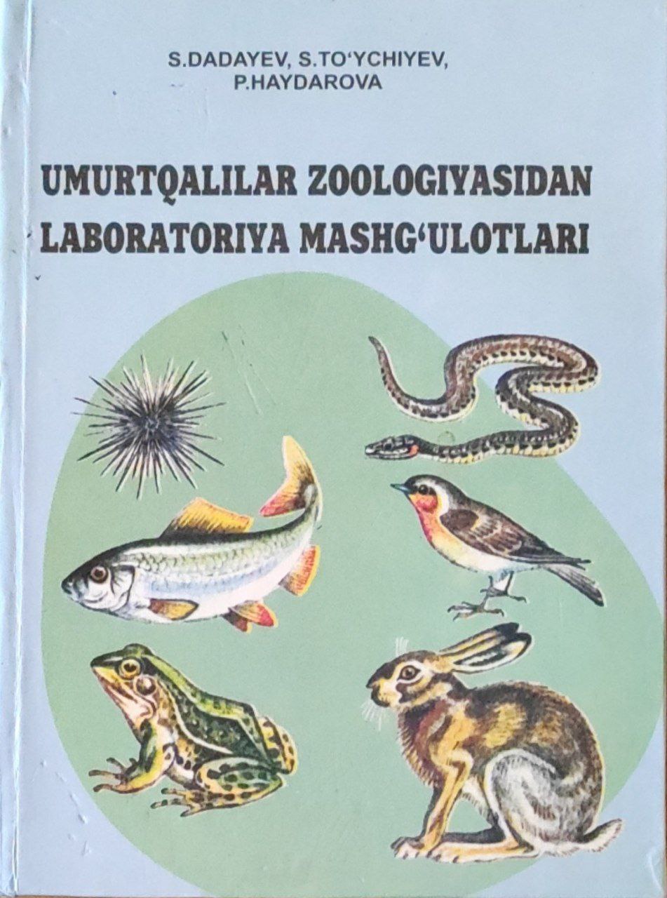 Umurtqalilar zoologiyasidan laboratoriya mashg`ulotlari