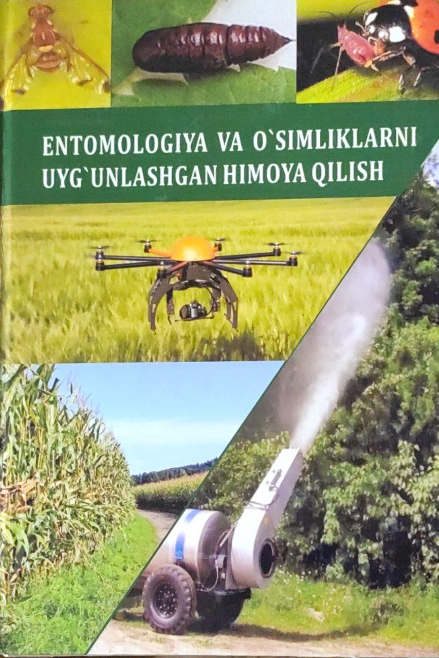 Entomologiya va o`simliklarni uyg`unlashgan himoya qilish