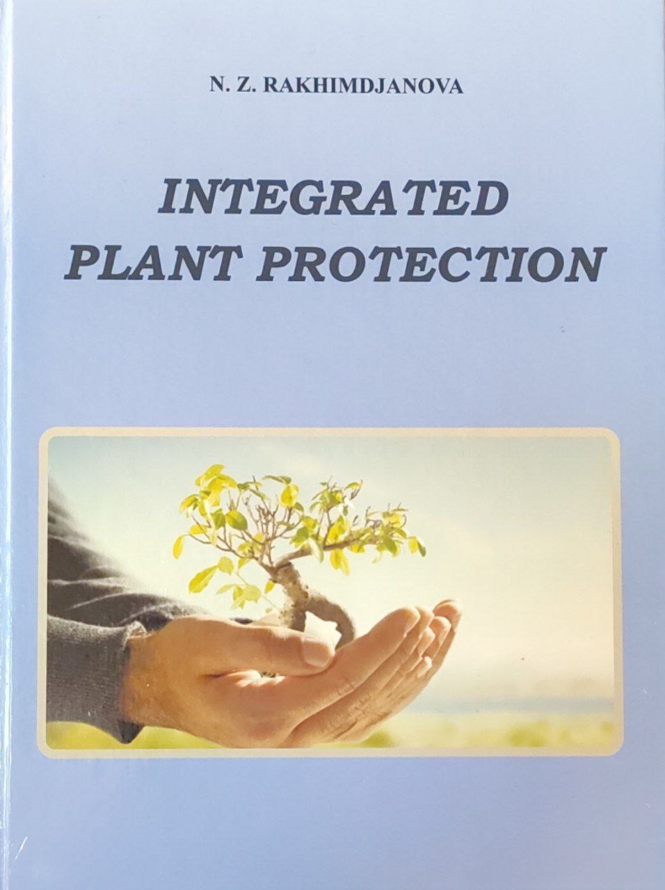 Integrated plant protection