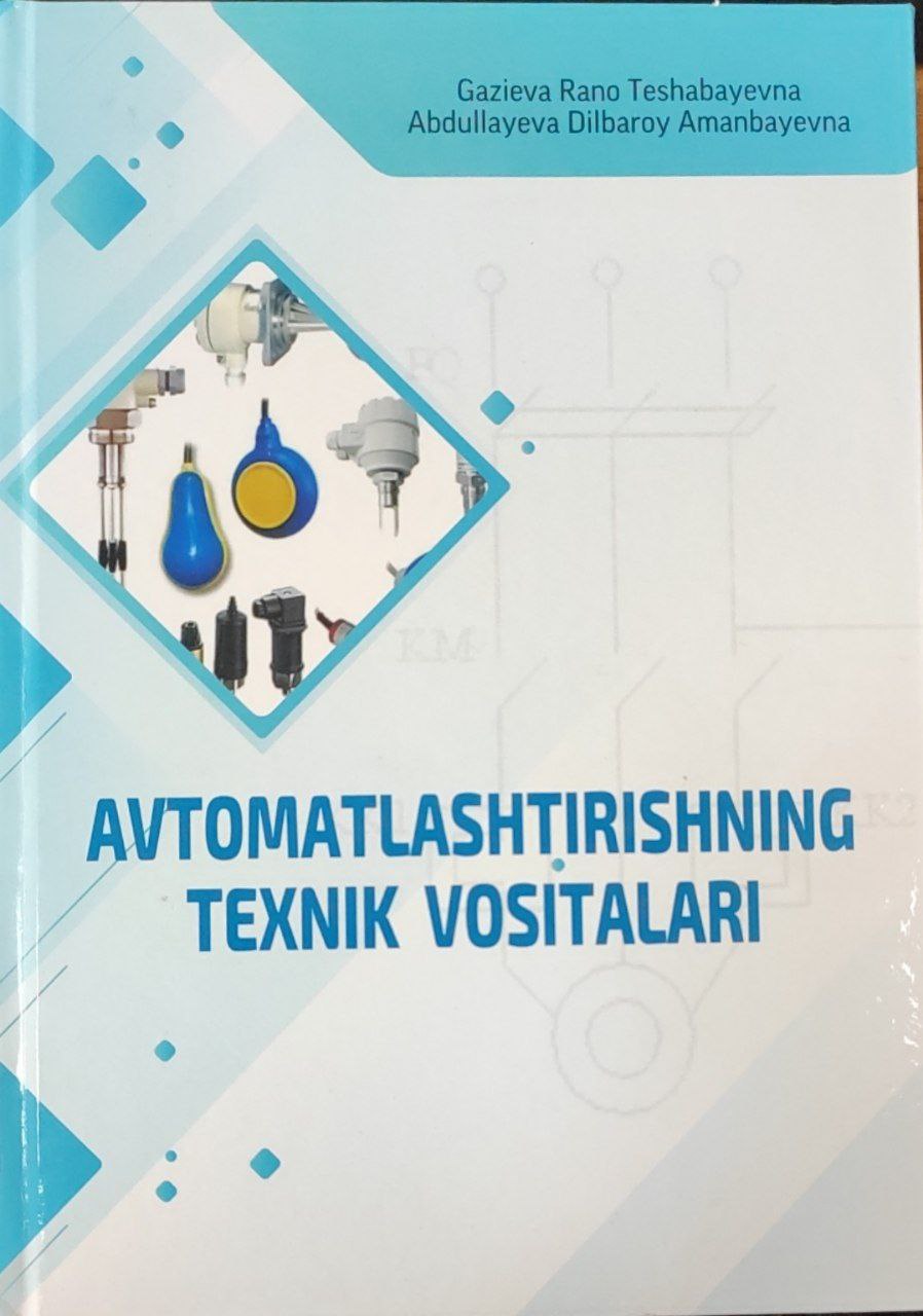 Avtomatlashtirishning texnik vositalari