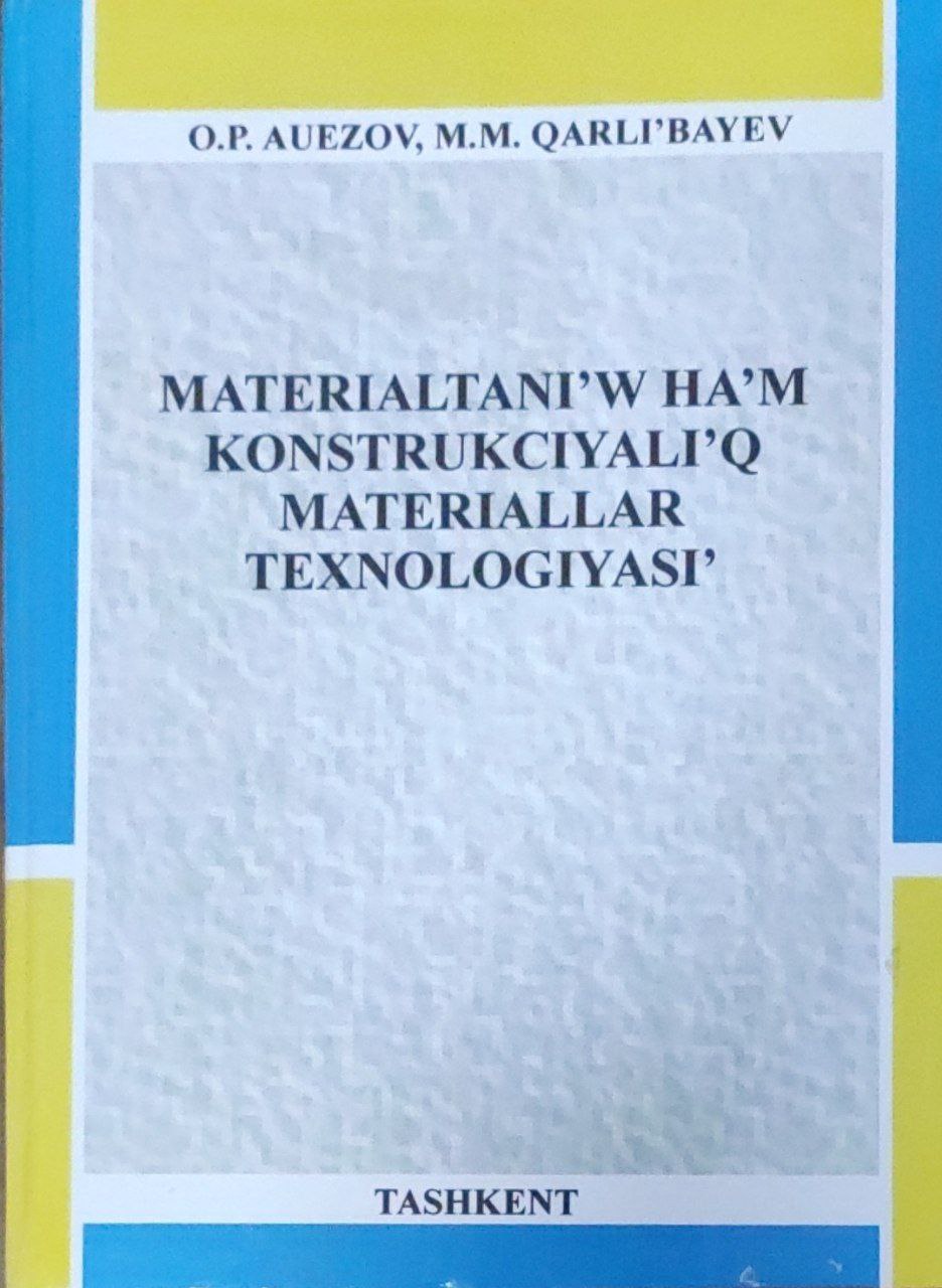 Materialtani`w ha`m konstrukciyali`q materiaallar texnologiyasi`