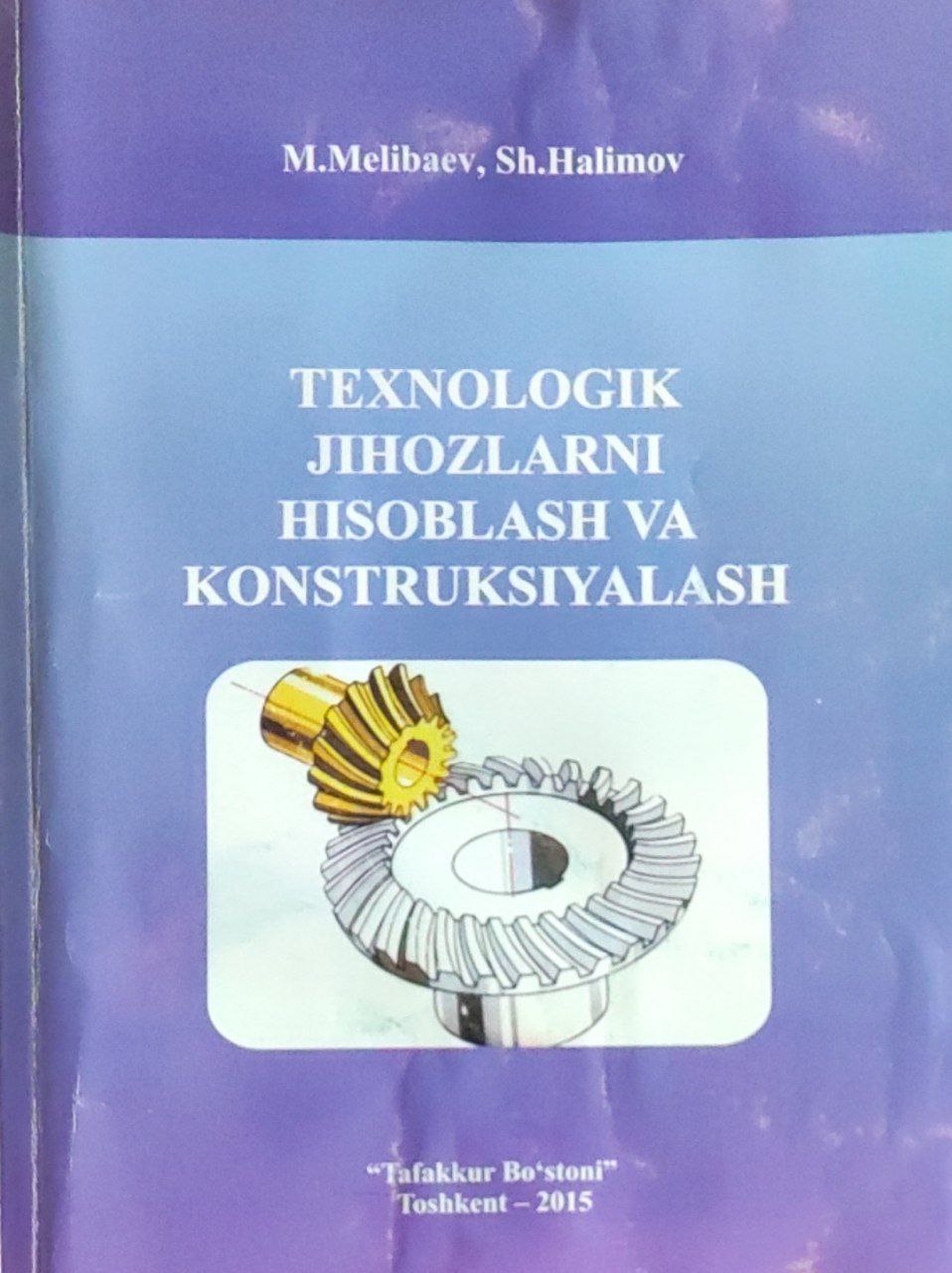 Texnologik jihozlarni hisoblash va konstruksiyalash