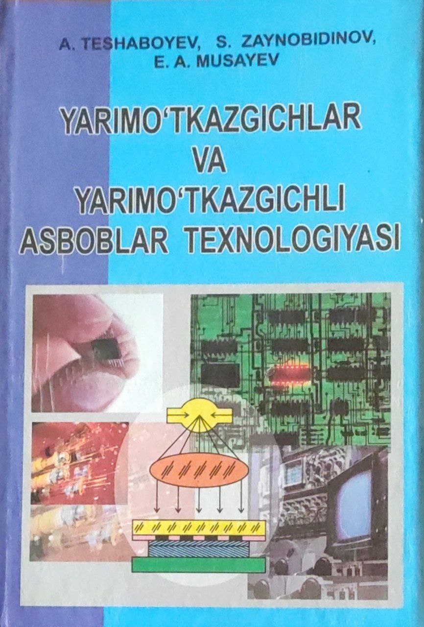 Yarimo'tkazgichlar va yarimo'tkazgichli asboblar texnologiyasi