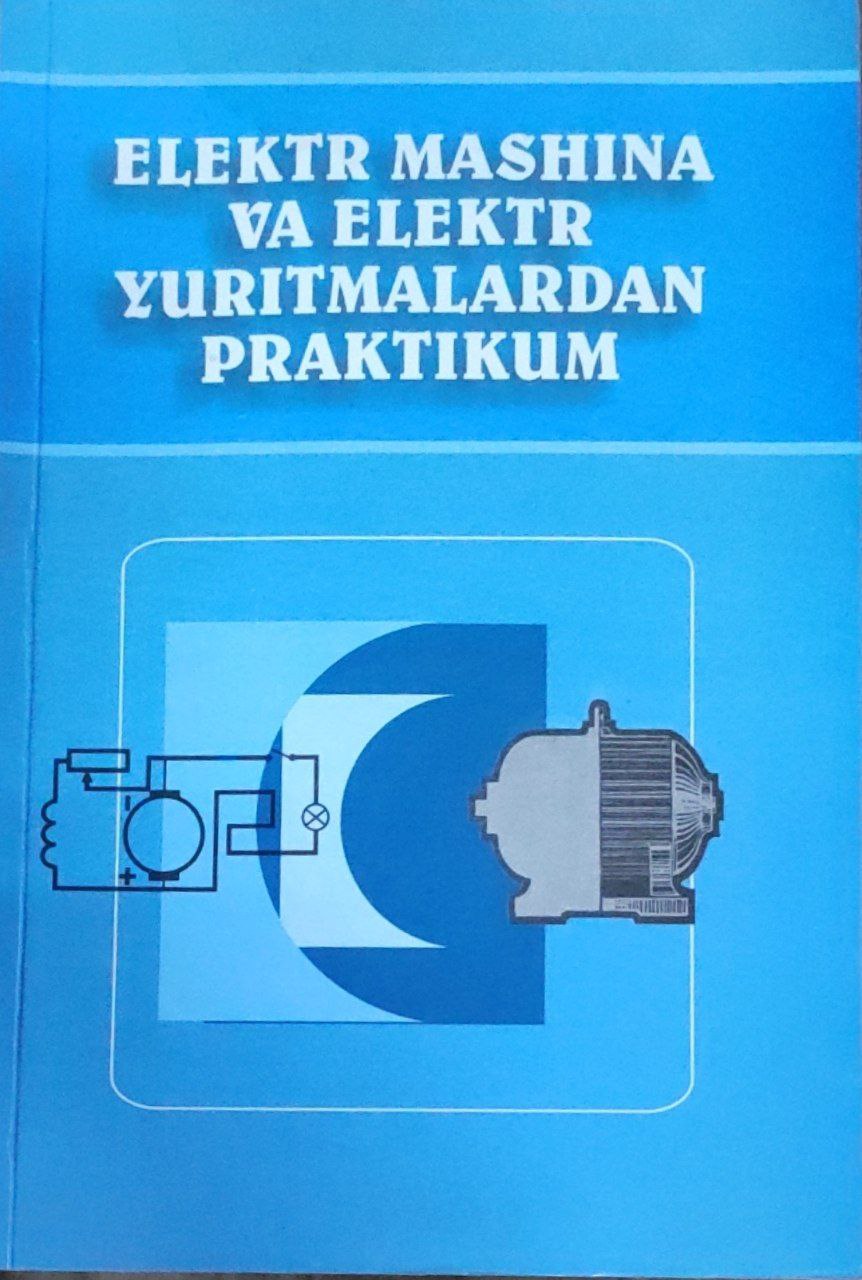 Elektr mashina va elektr yuritmalardan praktikum