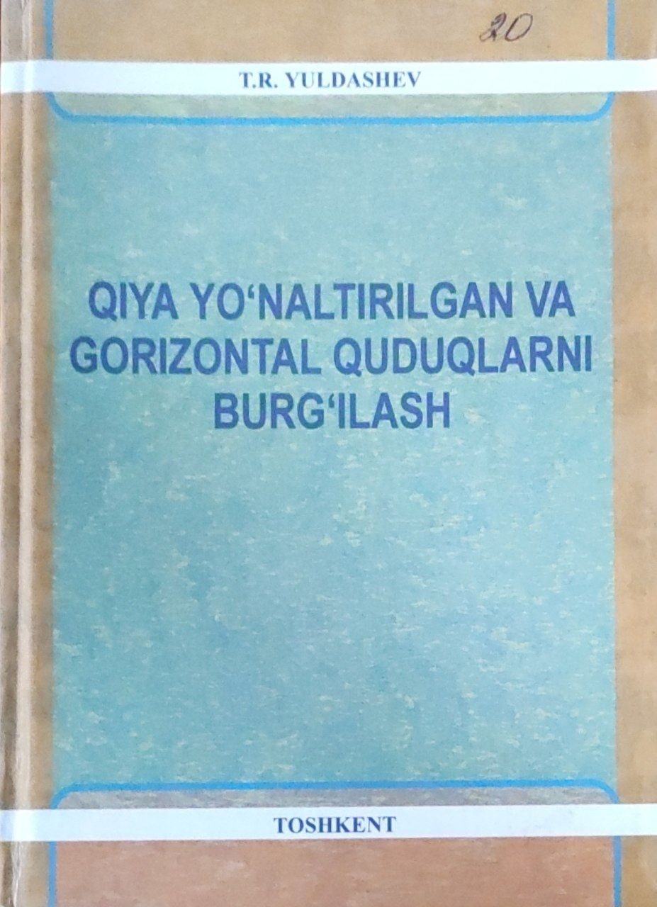 Qiya yo`naltirilgan va gorizontal quduqlarni burg`ilash