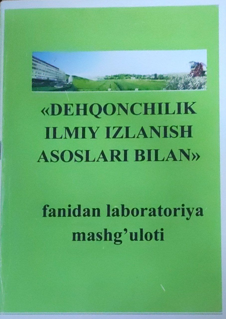 Dehqonchilik ilmiy izlanish asoslari bilan fanidan laboratoriya mashg`ulot