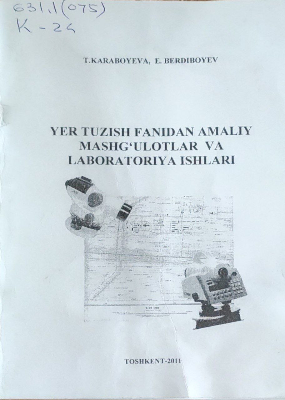 Yer tuzish fanidan amaliy mashg`ulotlar va labaratoriya ishlari