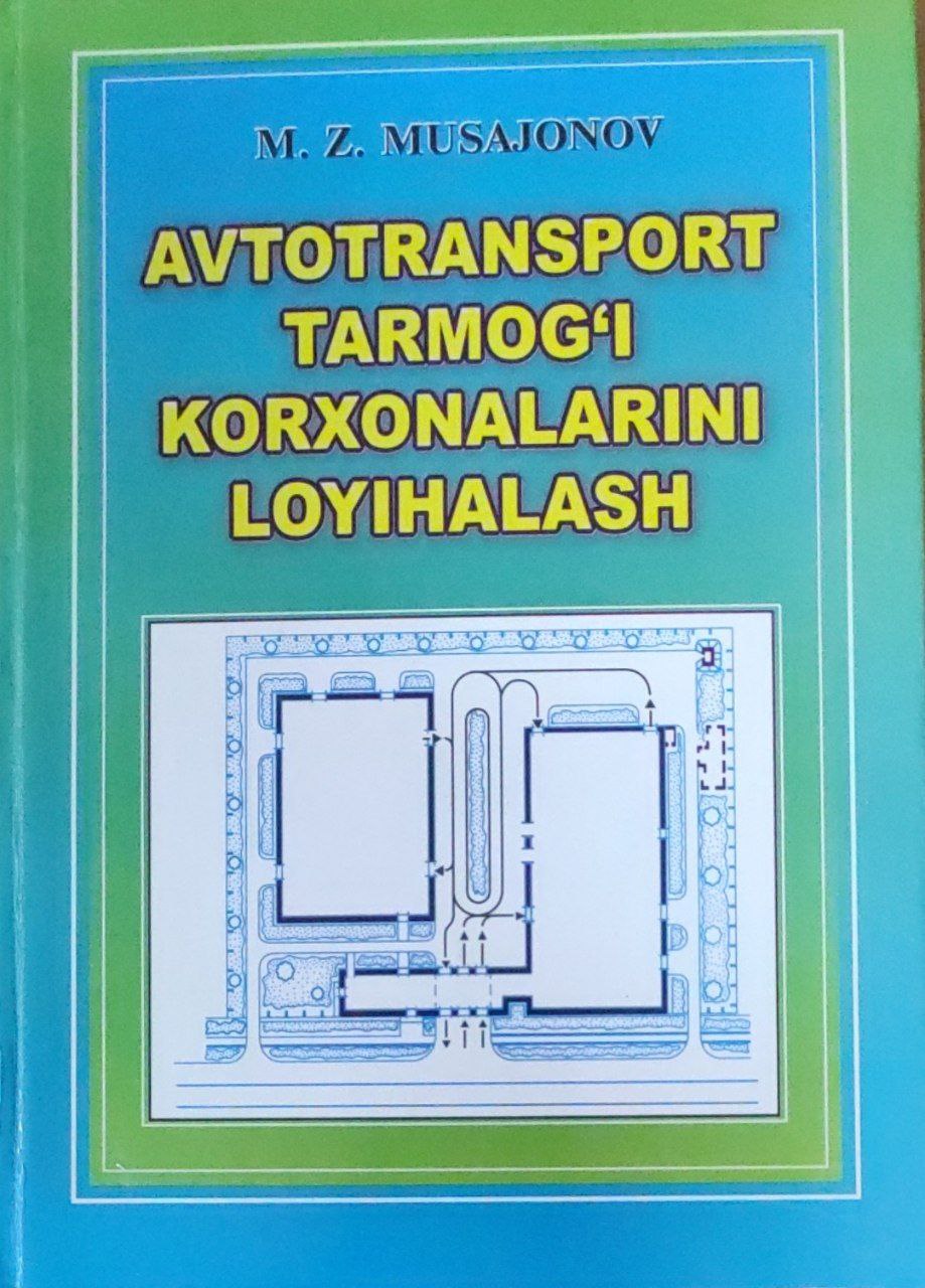 Avtotransport tarmog`i korxonolarini loyihalash