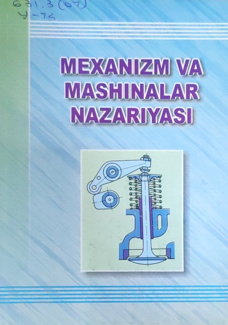 Mexanizm va mashinalar nazariyasi. Qayta ishlangan va to'ldirilgan 3-nashri