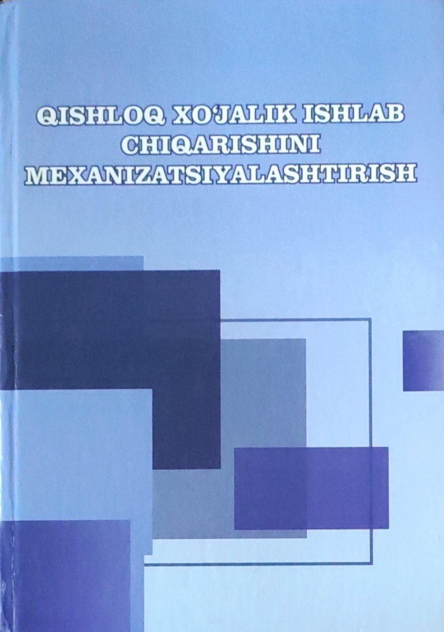 Qishloq ho`jalik ishlab chiqarishini mexanizatsiyalashtirish