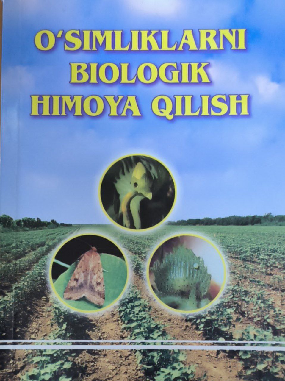 O'simliklarni biologik himoya qilish. 3-nashr