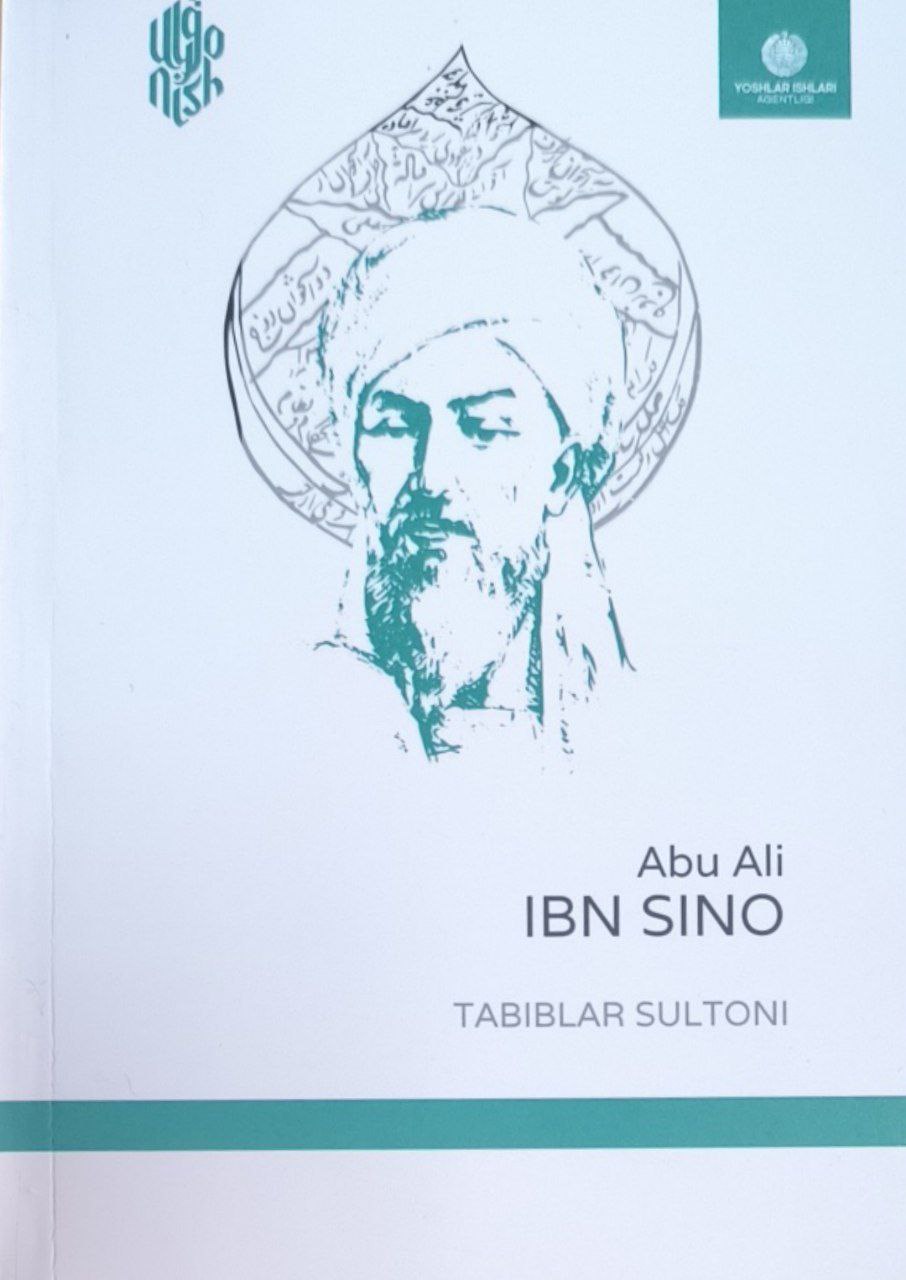 Abu Ali ibn Sino. Tabiblar sulnoni