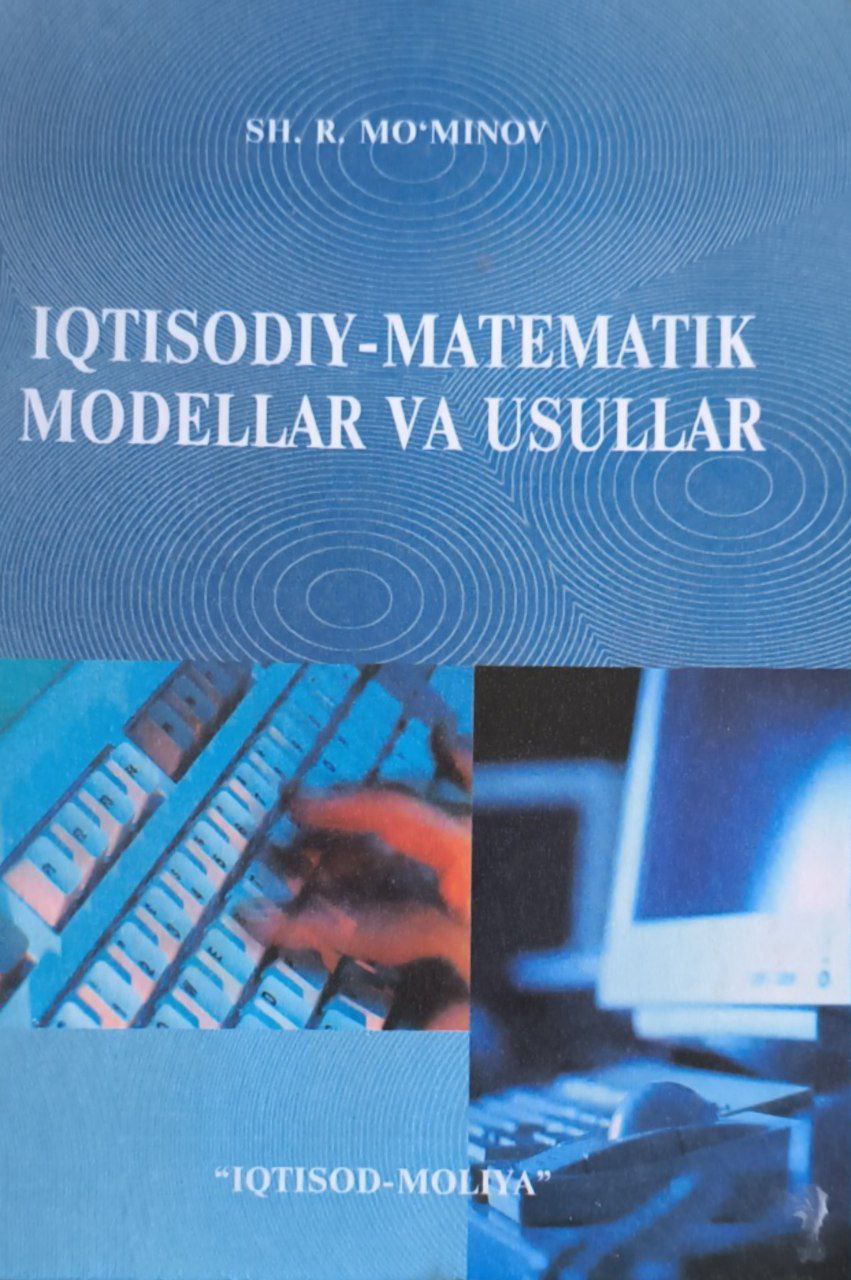 Iqtisodiy-matematik modellar va usullar