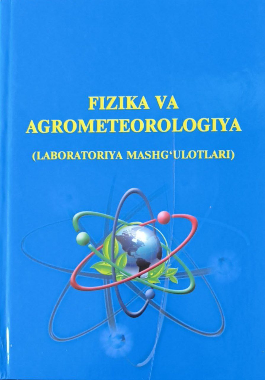 Fizika va agrometeorologiya (laboratoriya mashg'ulotlari)
