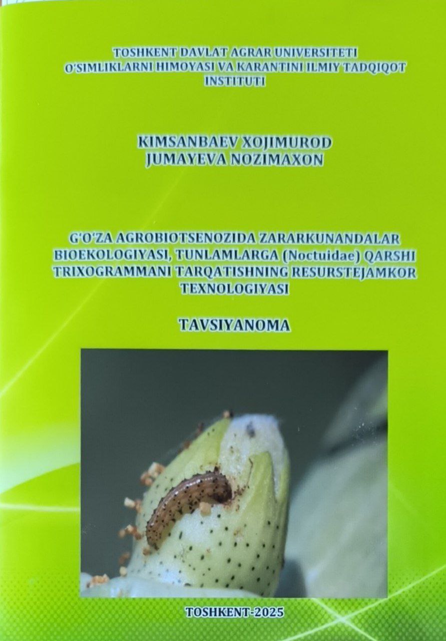 G'o'za agrobiotsenozida zararkunandalar bioekologiyasi, tunlamlarga (Noctuidae) qarshi trixogrammani tarqatishning resurstejamkor texnologiyasi