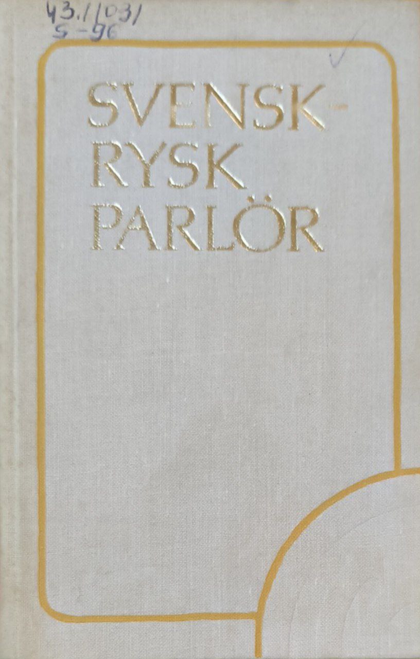 Svensk-rusk parlor.  Шведско-русский разговорник