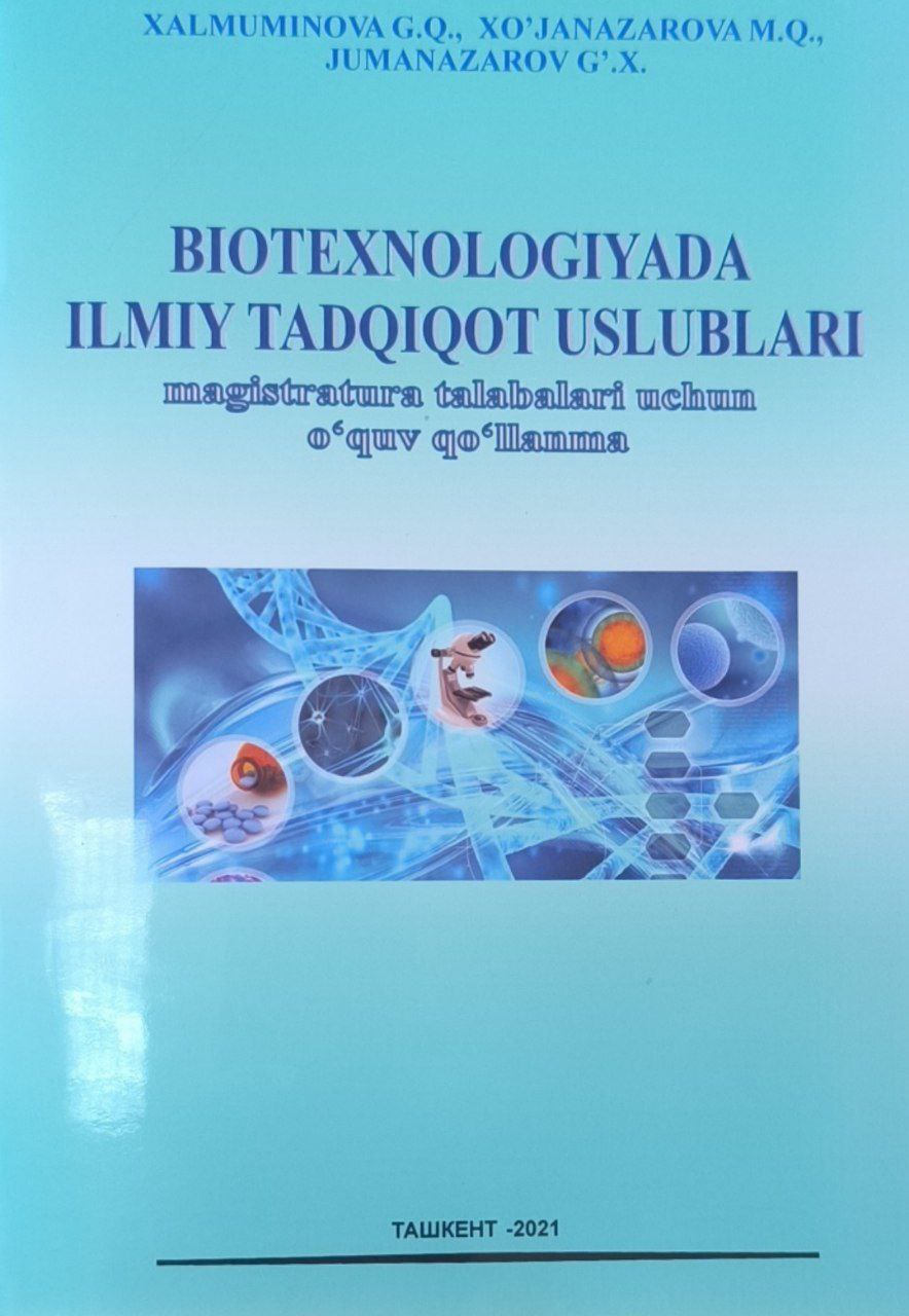 Biotexnologiyada ilmiy tadqiqot uslublari