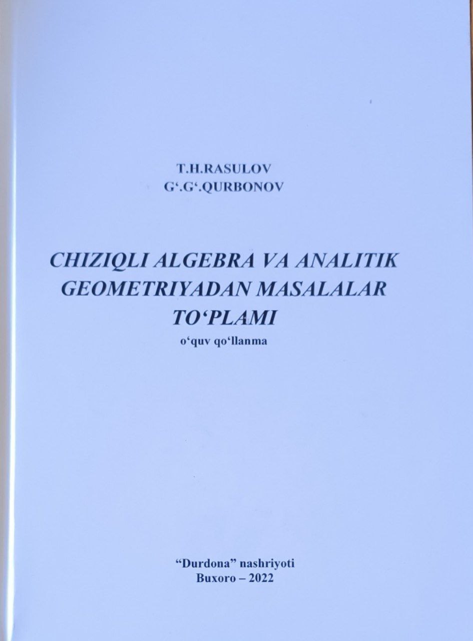 Chiziqli algebra va analitik geometriyadan masalalar toplami