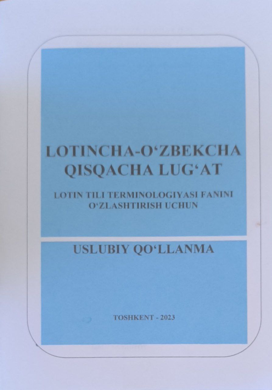 Lotincha-o'zbekcha qisqacha lug'at (lotintili terminologiyasi fanini o'zlashtirish uchun)