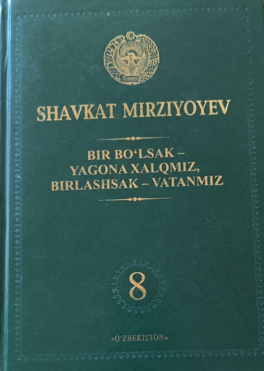 Bir bo`lsak-yagona xalqmiz, birlashsak-Vatanmiz. T. 8