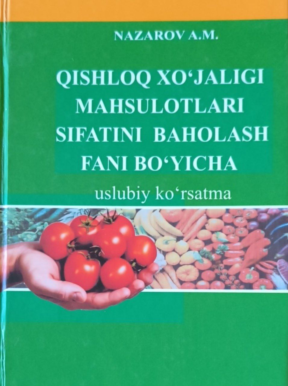 Qishloq xo'jaligi mahsulotlari sifatini baholash fani bo'yichauslubiy ko'rsatma