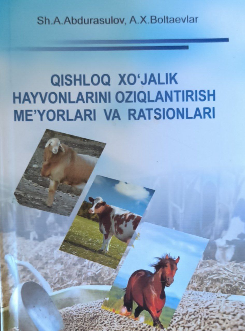 Qishloq xo'jalik hayvonlarini oziqlantirish me'yorlari va ratsionlari