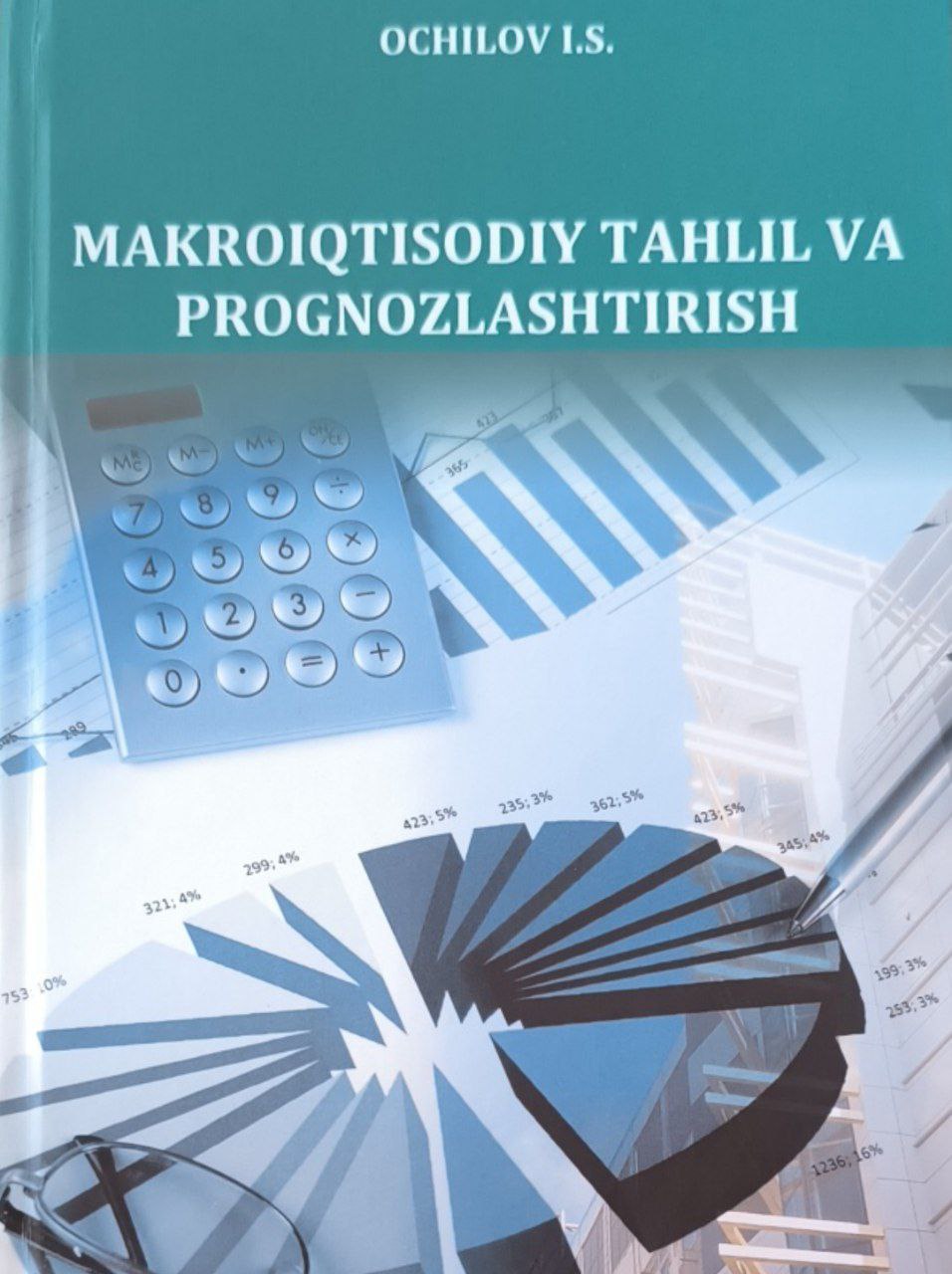 Makroiqtisodiy tahlil va prognozlashtirish