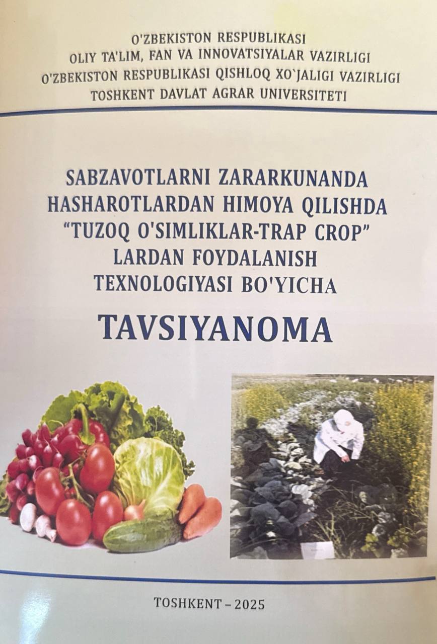Sabzavotlarni zararkunanda hasharotlardan himoya qilishda tuzoq o'simliklar-Trap Crop lardan foydalanish texnologiyasi bo'yicha tavsiyanoma