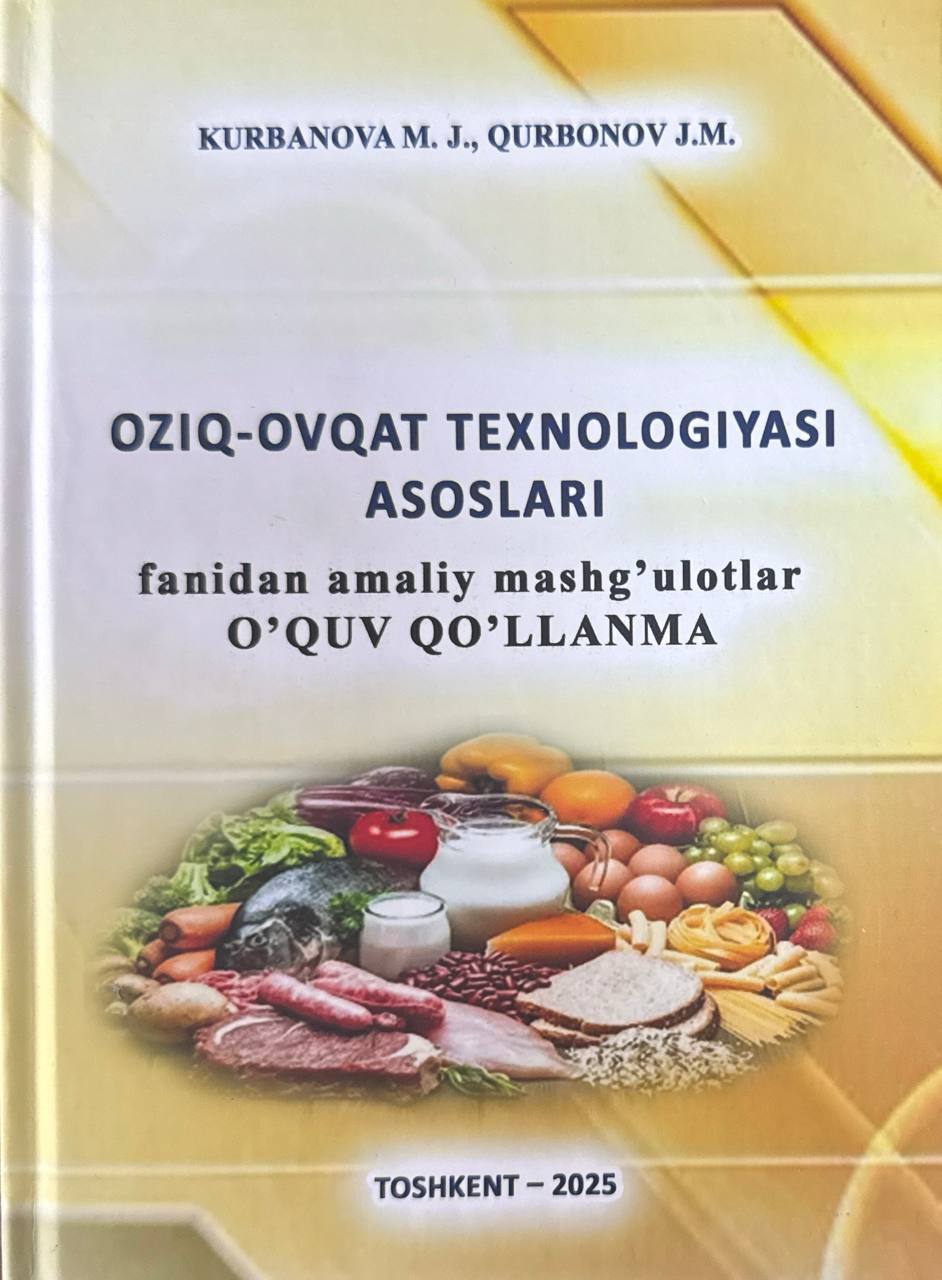 Oziq-ovqat texnologiyasi asoslari fanidan amaliy mashg'ulotlar