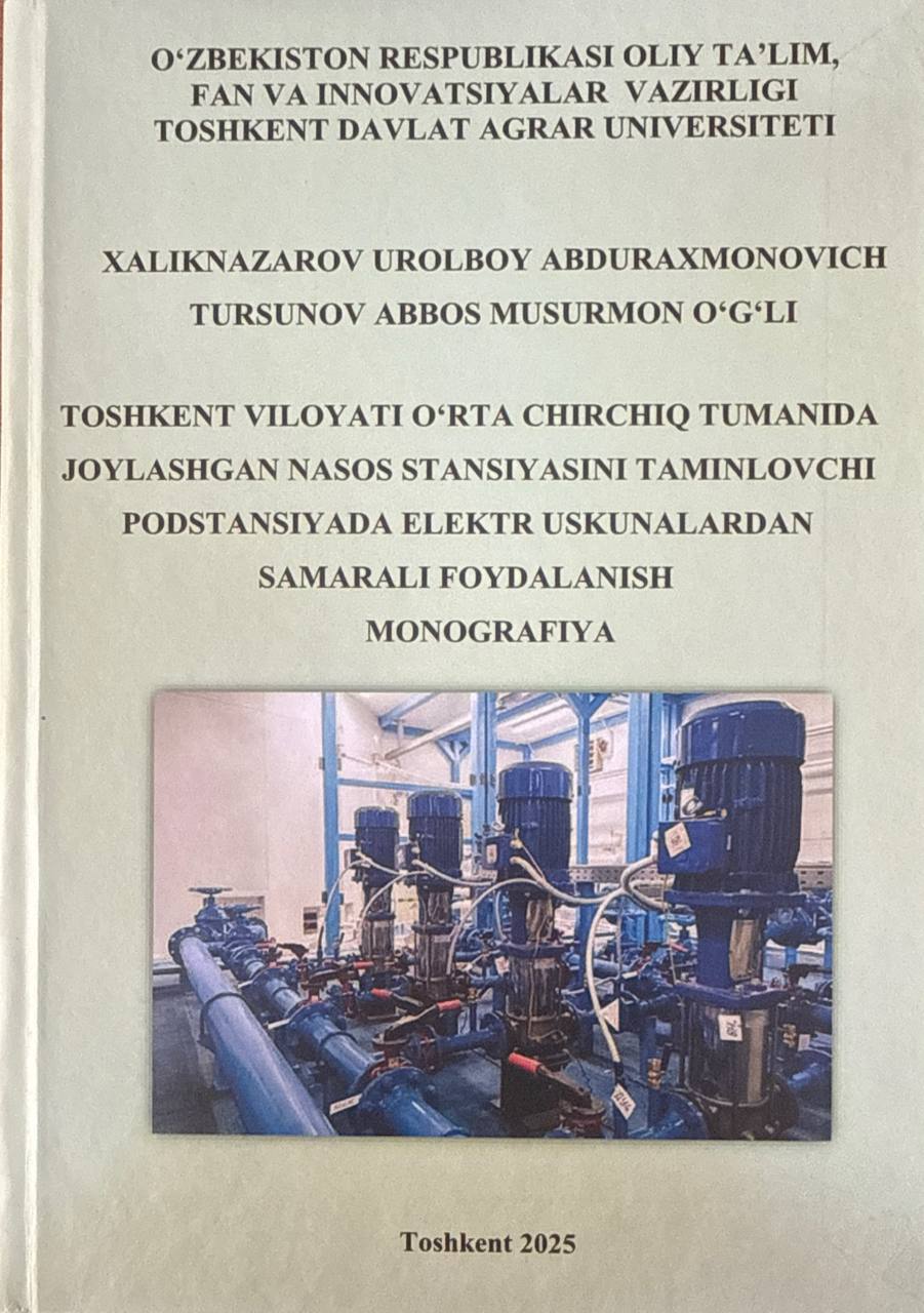 Toshkent viloyati O'rta Chirciq tumanida joylashgan nasos stansiyasini taminlovchi podstansiyada elektr uskunalaridan samarali foydalanish