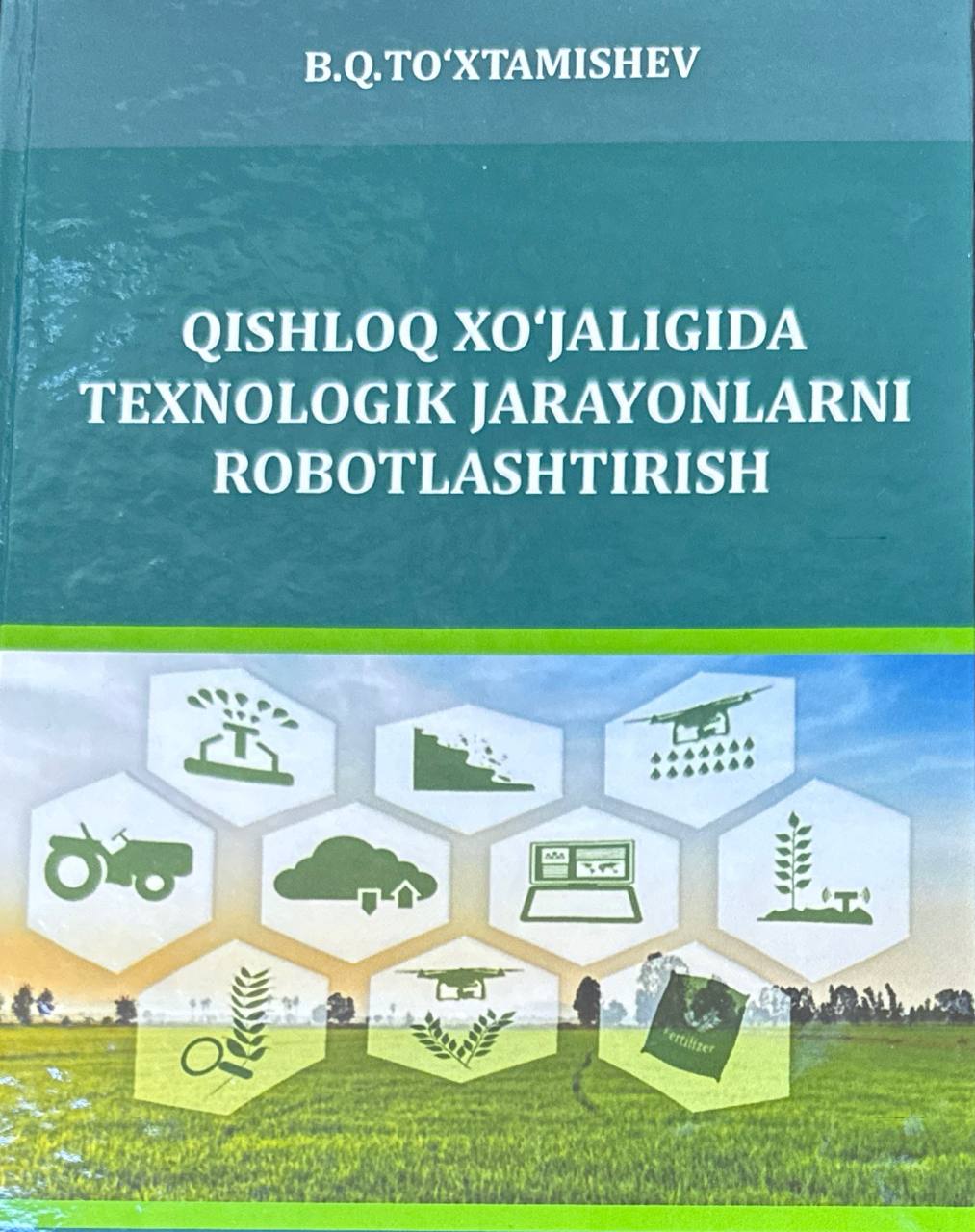 Qishloq xo'jaligida texnologik jarayonlarni robotlashtirish