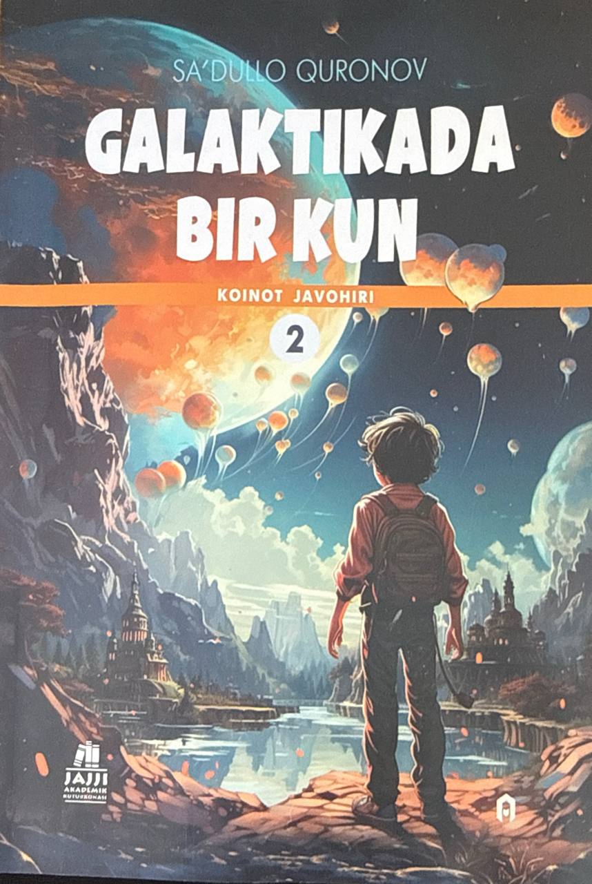 Gallaktikada bir kun. 2-kitob. Koinot javohiri. 5-nashr