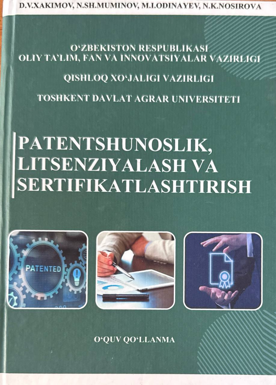 Patentshunoslik, litsenziyalash va sertifikatlashtirish