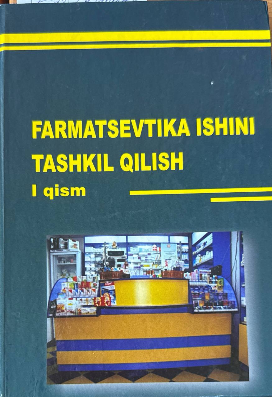 Farmatsevtika ishini tashkil qilish. 1-qism