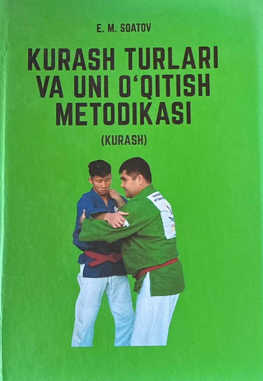Kurash turlari va uni o'qitish metodikasi