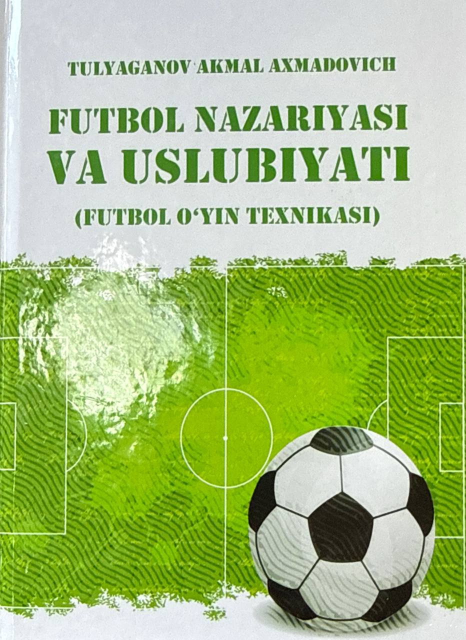 Futbol nazariyasi va uslubiyati (futbol o'yini texnikasi)