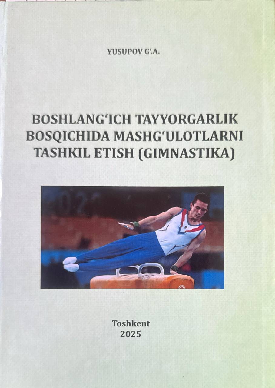 Boshlang'ich tayyorgatlik bosqichida mashg'ulotlarni tashkil etish (gimnastika)
