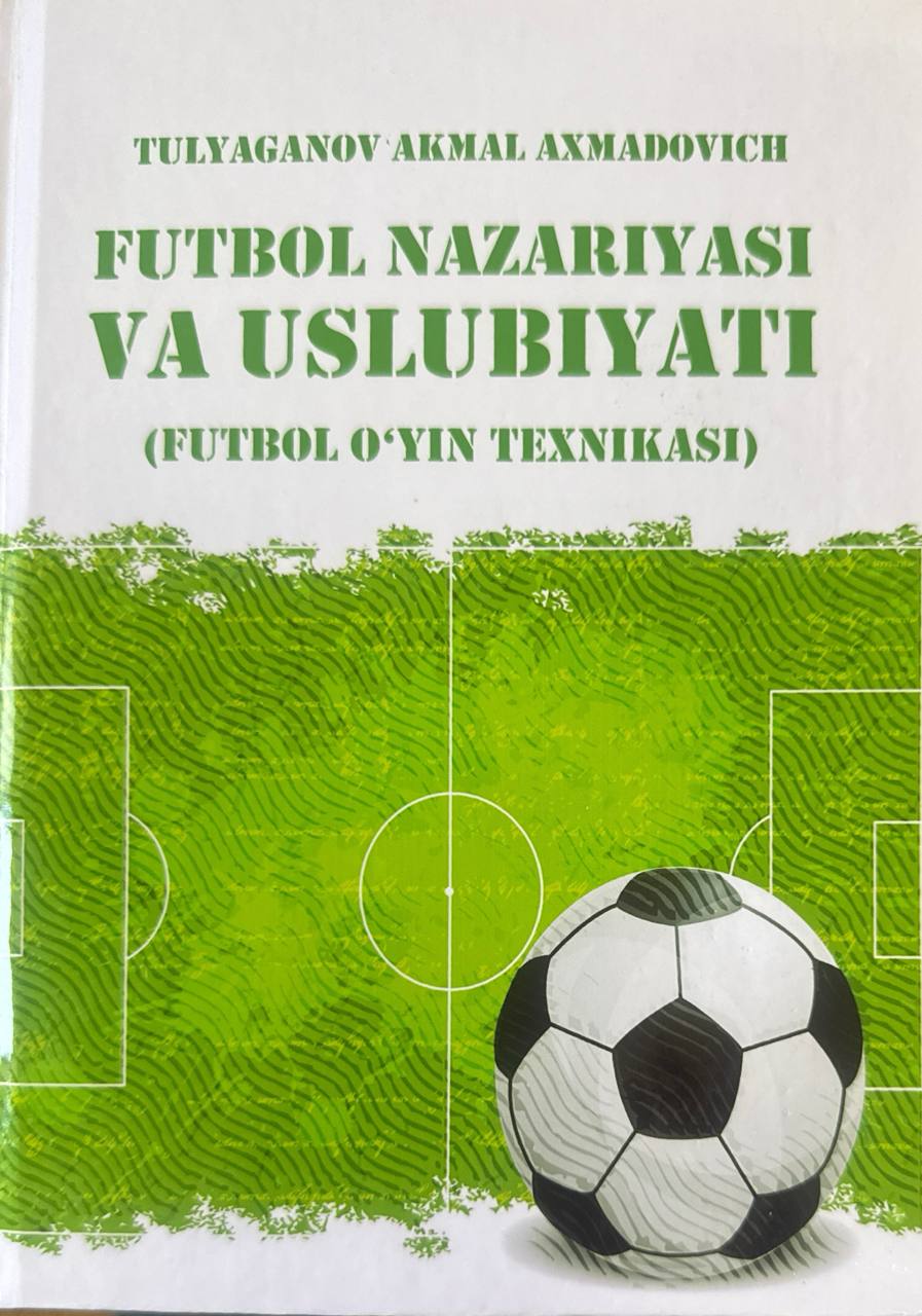 Futbol nazariyasi va uslubiyati (futbol o'yini texnikasi)