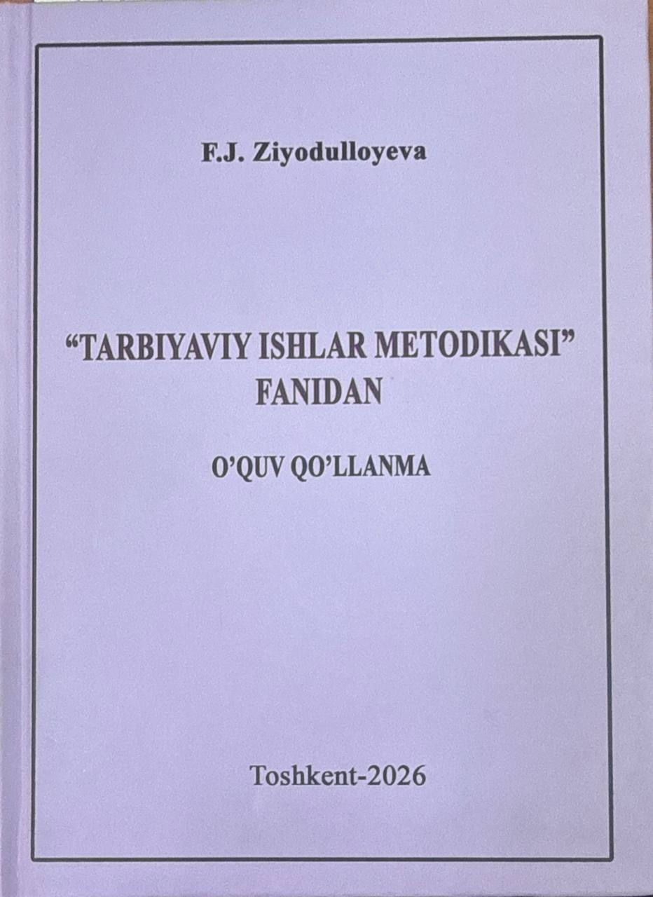 Tarbiyaviy ishlar metodikasi fanidan o'quv qo'llanma