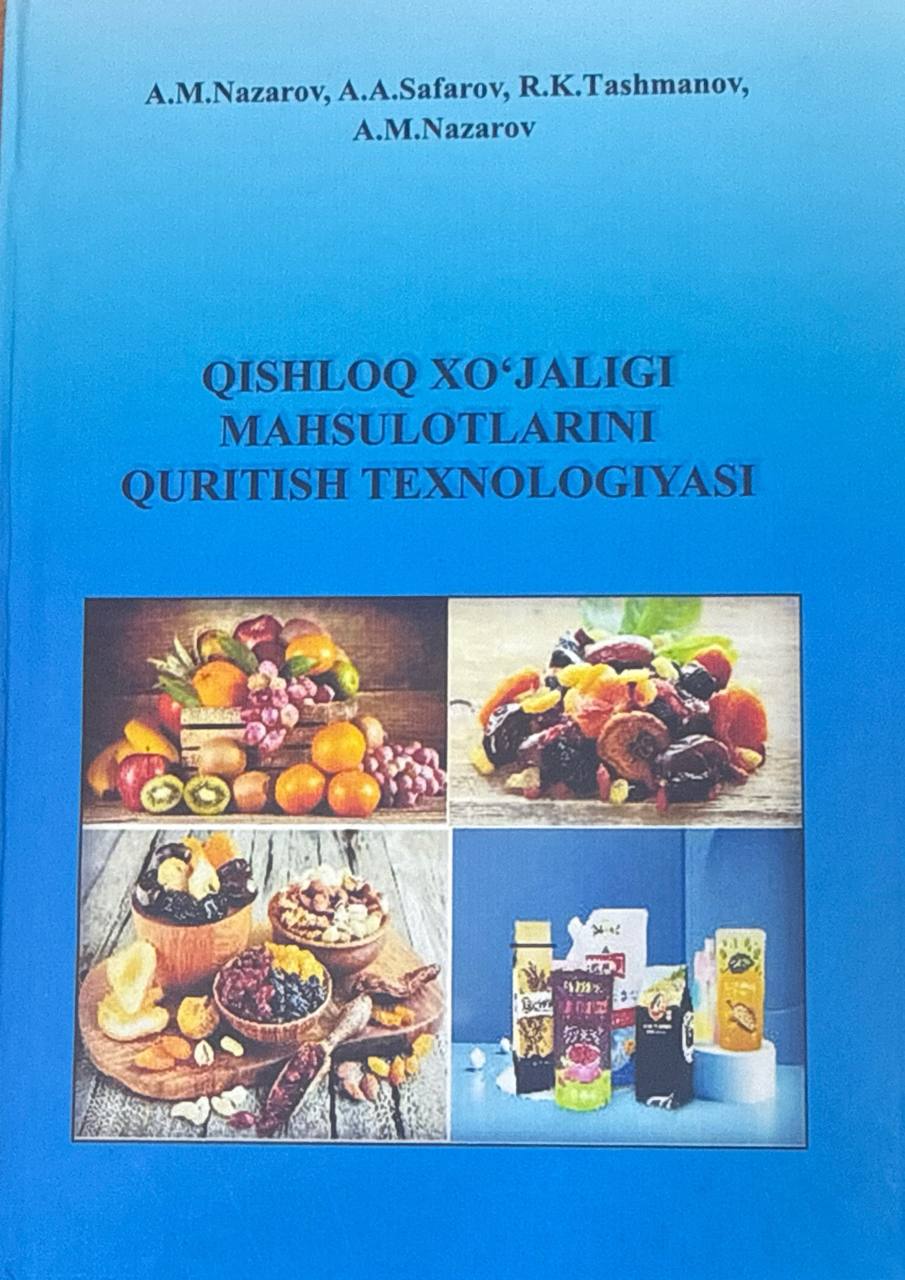 Qishloq xo'jaligi mahsulotlarini quritish texnologiyasi
