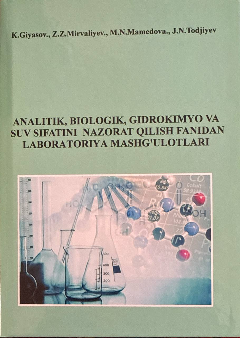 Analitik, biologik, gidrokimyo va suv sifatini nazorat qilish fanidan laboratoriya mashg'ulotlari