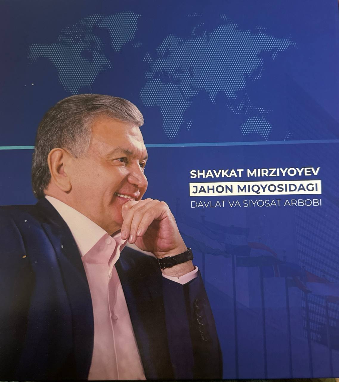 Shavkat Mirziyoev jahon miqyosidagi davlat va siyosat arbobi