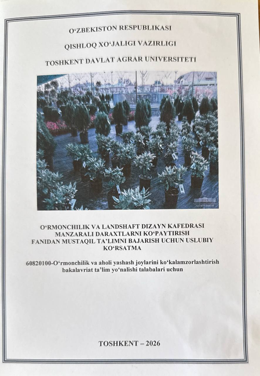 Manzarali daraxtlarni ko'paytirish fanidan mustaqil ta'limni bajarish uchun uslubiy ko'rsatma