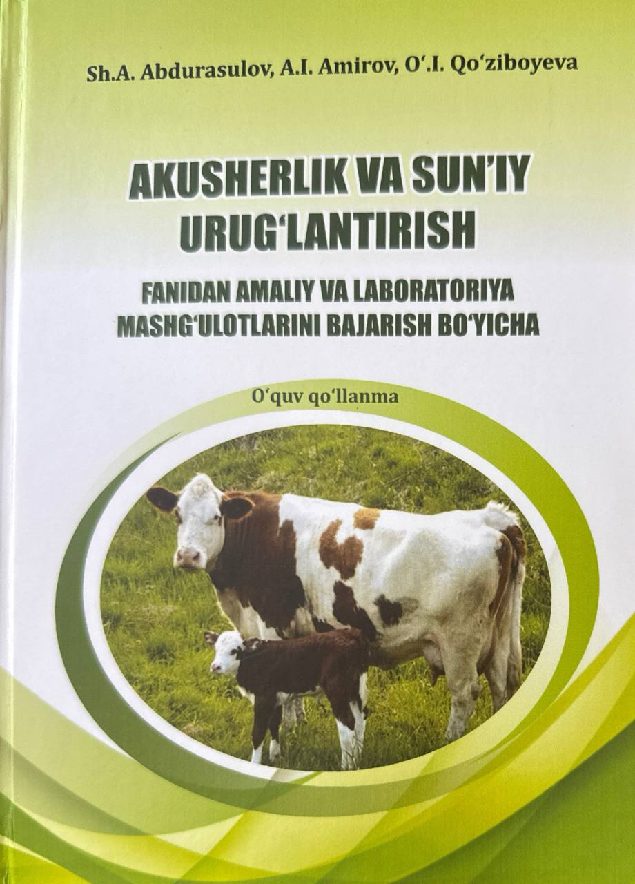 Akusherlik va sun'iy urug'lantirishfanidan amaliy va laboratoriya mashg'ulotlari