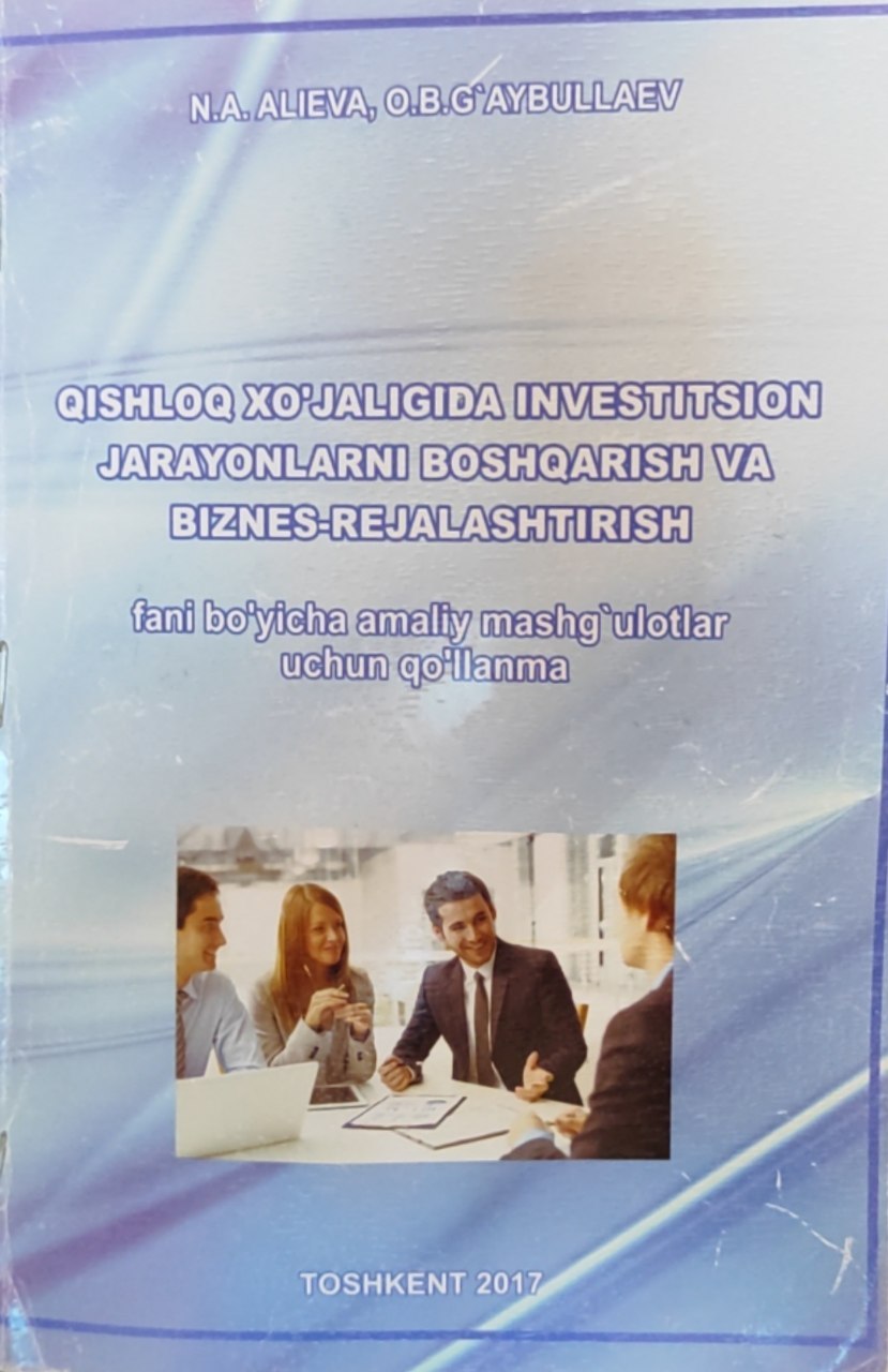 Qishloq xo`jaligida investitsion jarayonlarni boshqarish va biznes-rejalashtirish