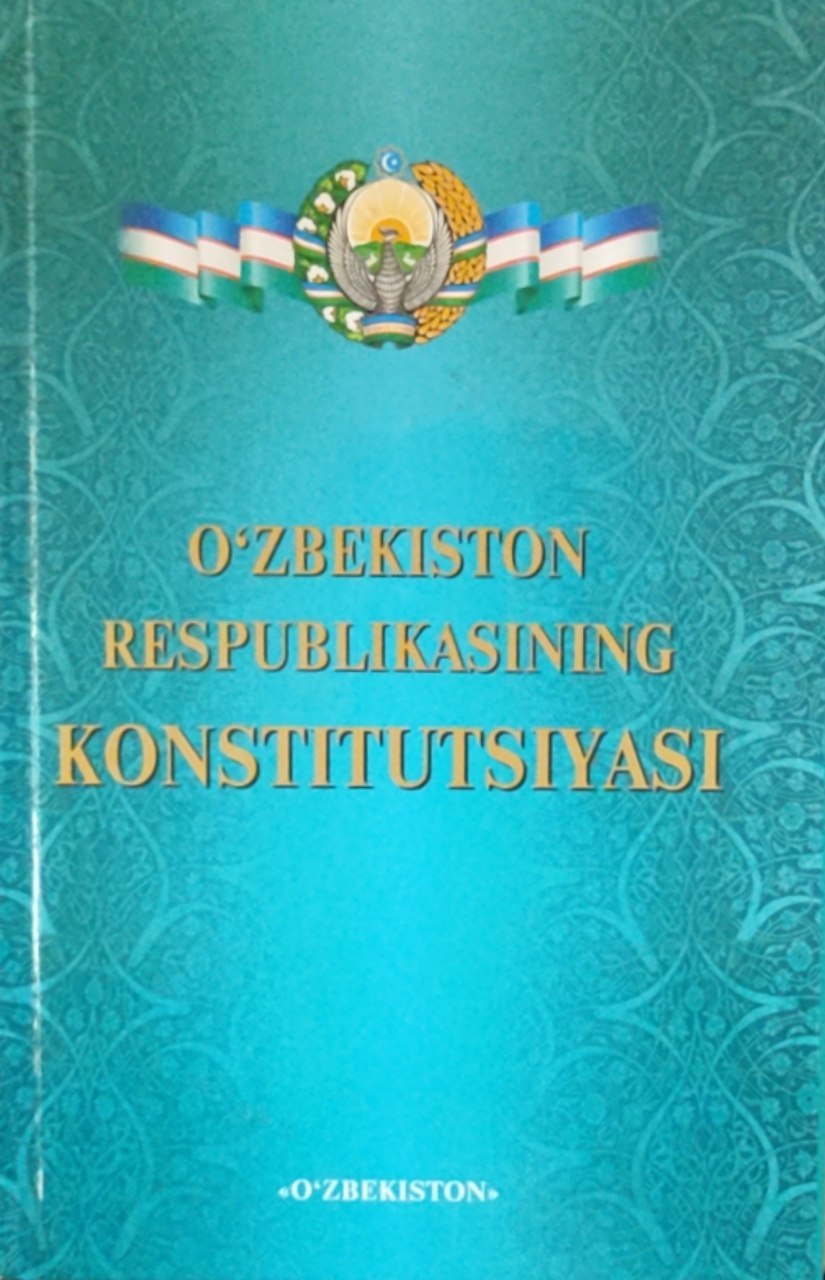 O`zbekiston Respublikasining Konstitusiyasi